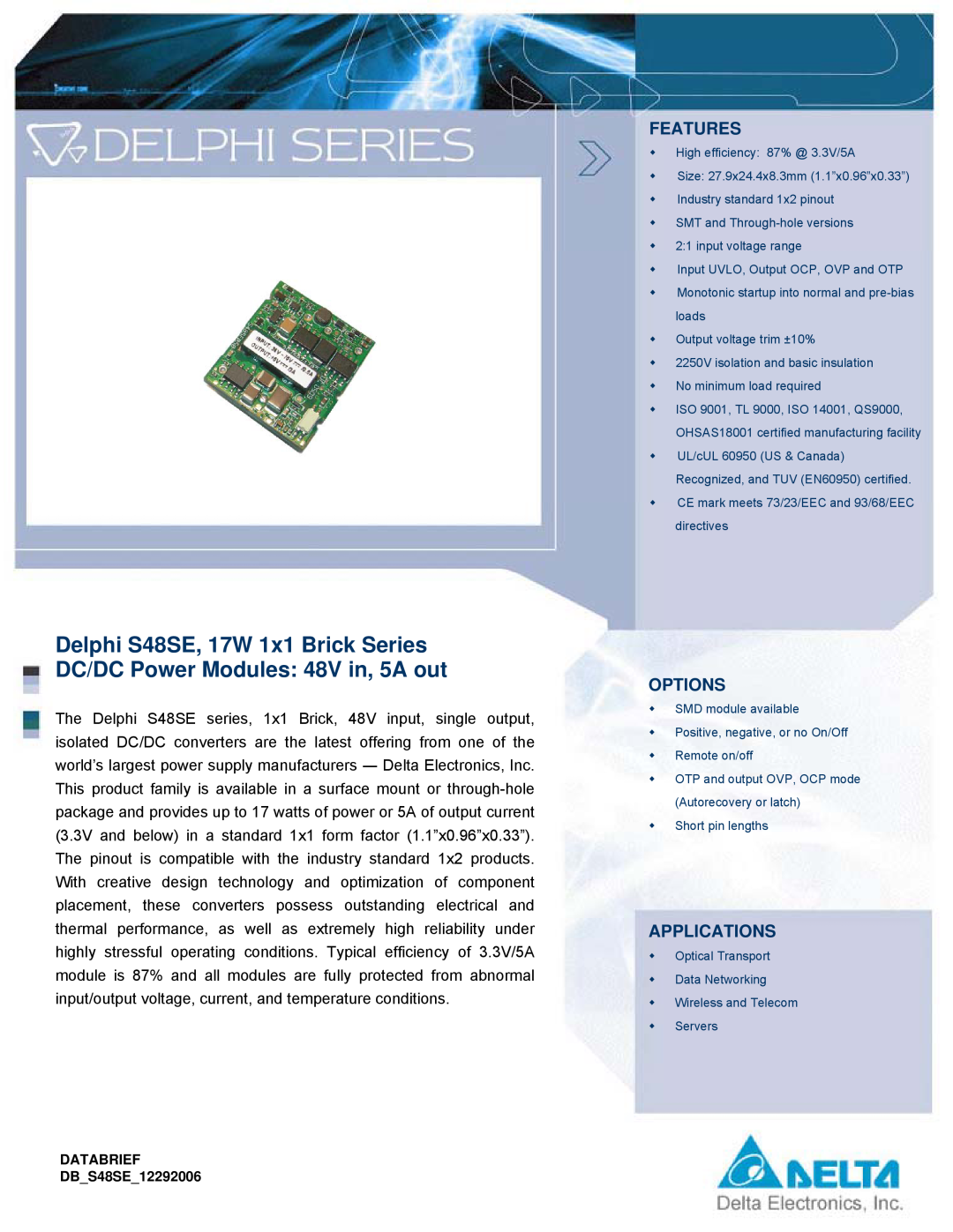 Delta Electronics Series S48SE manual Delphi S48SE, 17W 1x1 Brick Series DC/DC Power Modules 48V in, 5A out, Features 