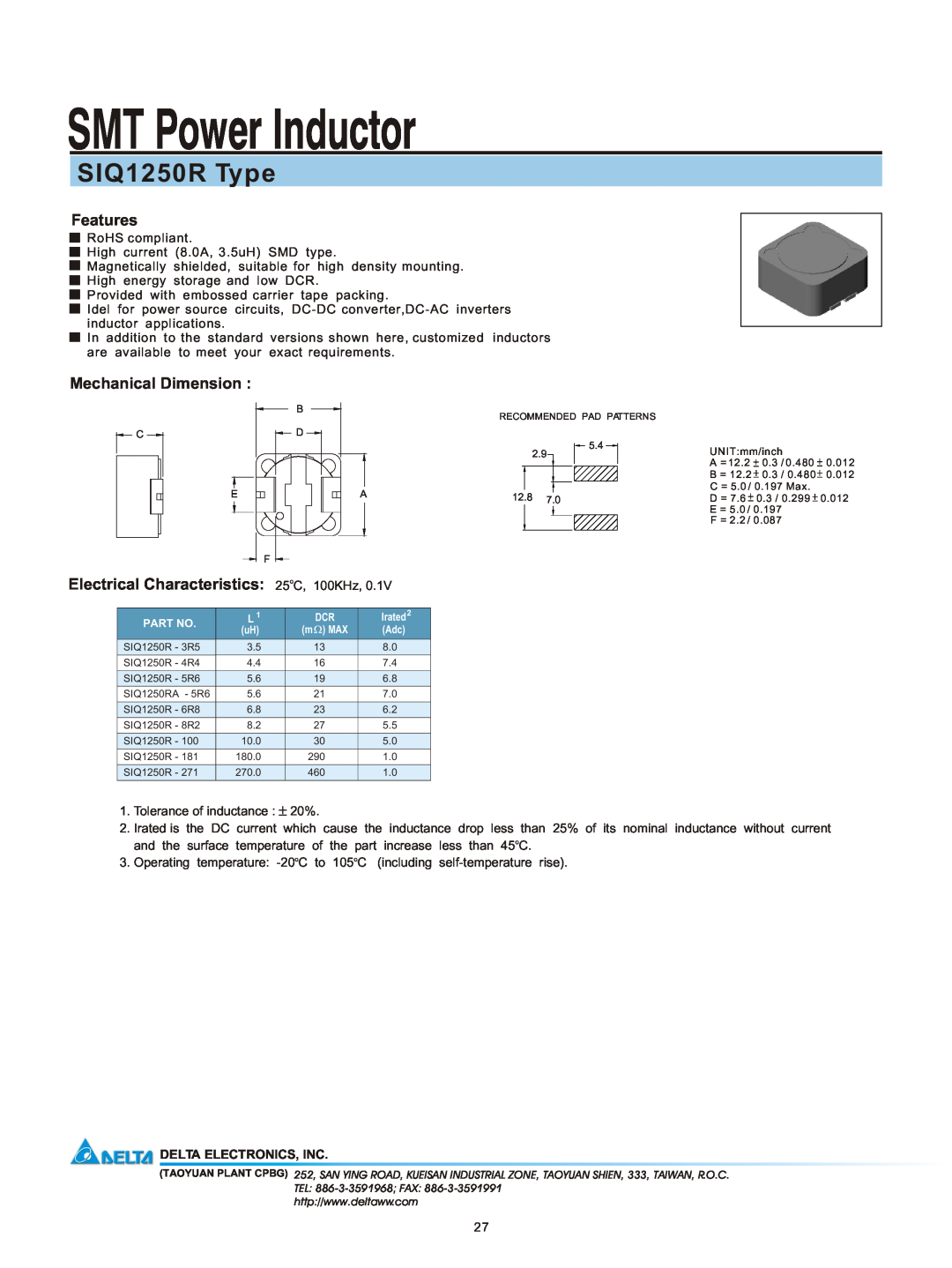 Delta Electronics manual SMT Power Inductor, SIQ1250R Type, Features, Mechanical Dimension, Delta Electronics, Inc 