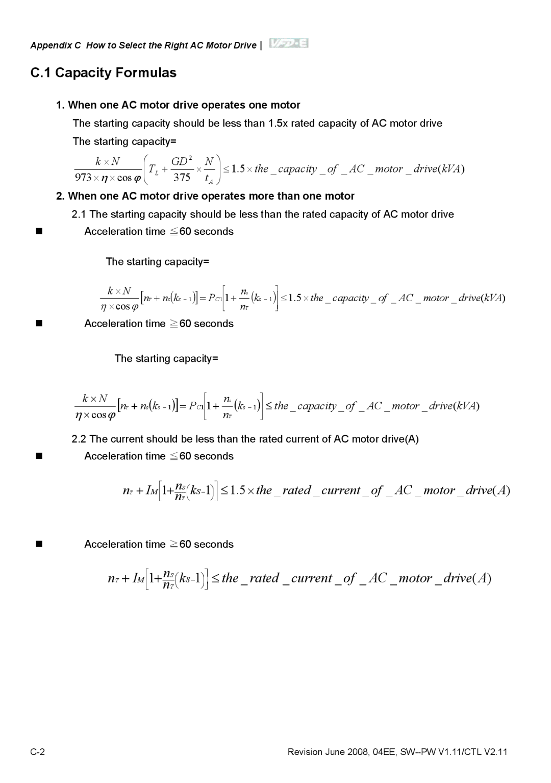 Delta Electronics VFD-E manual Capacity Formulas, When one AC motor drive operates one motor 