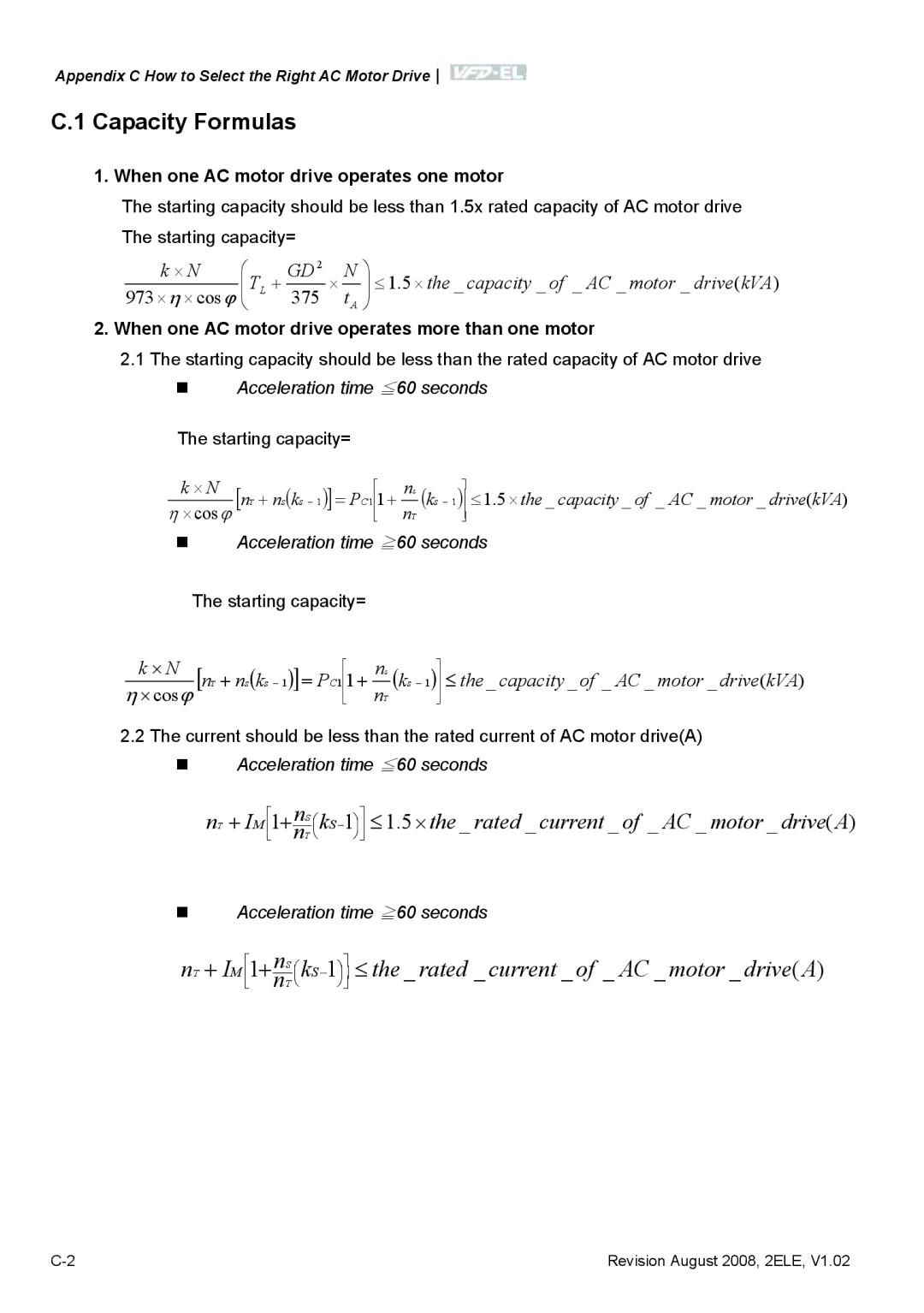 Delta Electronics VFD-EL manual Capacity Formulas, When one AC motor drive operates one motor 