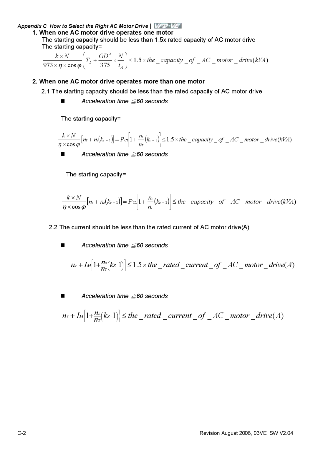 Delta Electronics VFD-VE Series manual When one AC motor drive operates one motor, Starting capacity= 