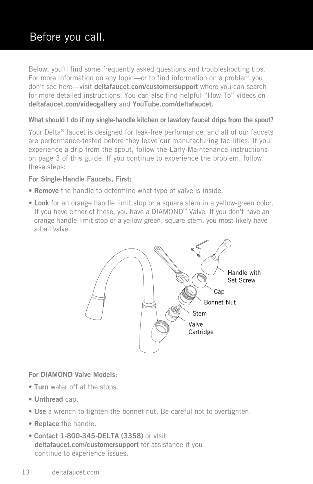 Delta Faucet T17264-SS-I manual Before you call, For Single-Handle Faucets, First, For Diamond Valve Models, Unthread cap 