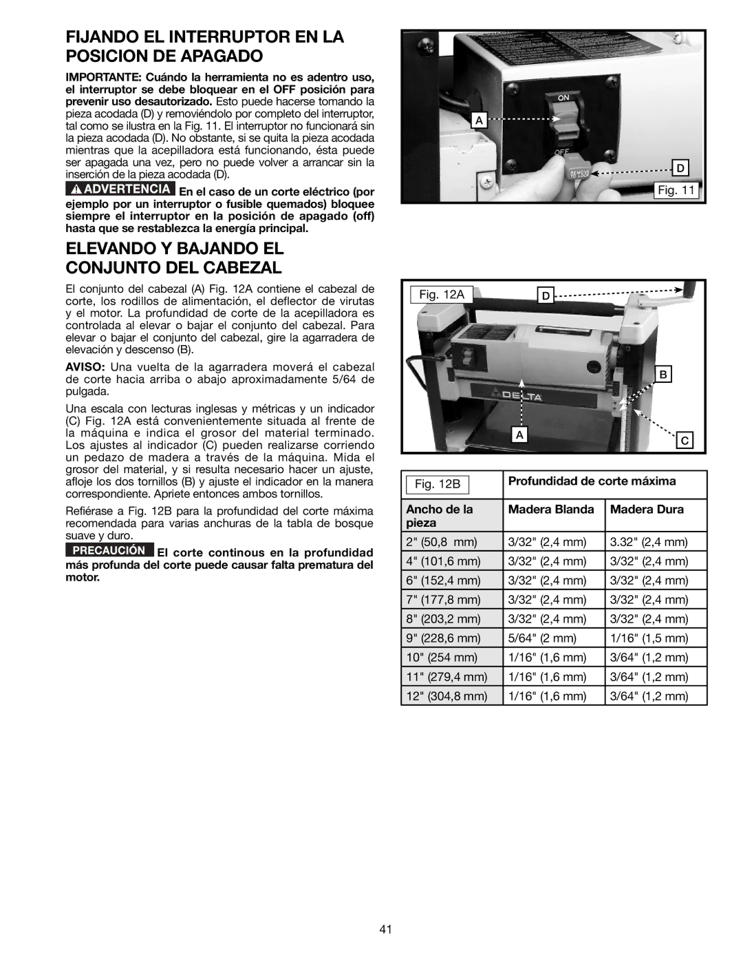 Delta TP305 instruction manual Fijando EL Interruptor EN LA Posicion DE Apagado, Elevando Y Bajando EL Conjunto DEL Cabezal 