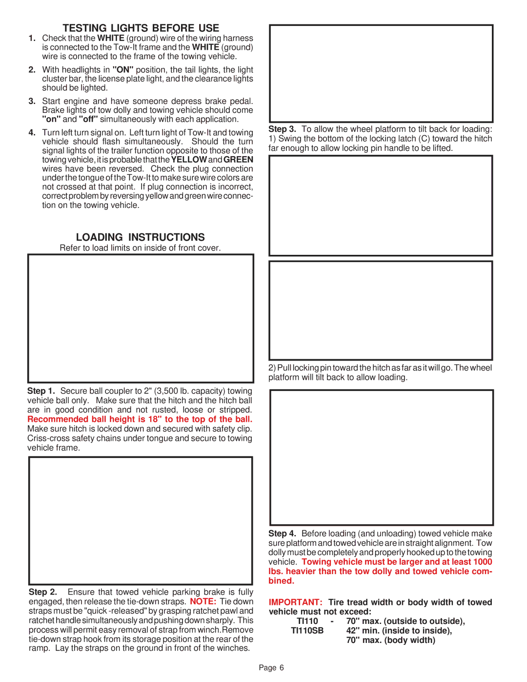 Demco TI110SB manual Testing Lights Before USE, Loading Instructions, 42 min. inside to inside, 70 max. body width 