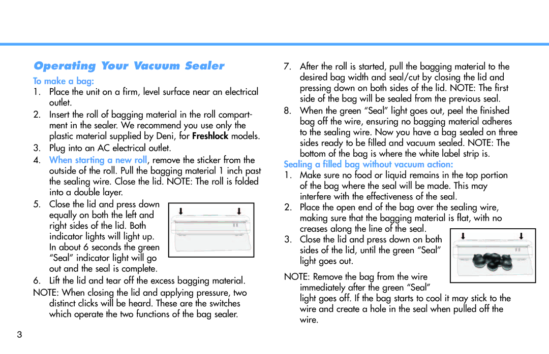 Deni 1331 manual Operating Your Vacuum Sealer, To make a bag, Sealing a filled bag without vacuum action 