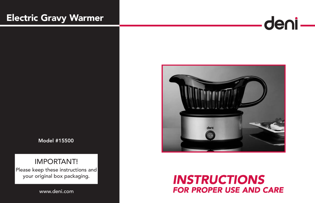 Deni manual Instructions, Electric Gravy Warmer, For Proper Use And Care, Model #15500 
