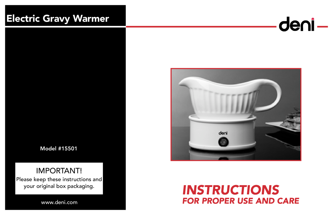 Deni manual Electric Gravy Wa rm e r, For Proper Use And Care, Model #15501, Instructions 