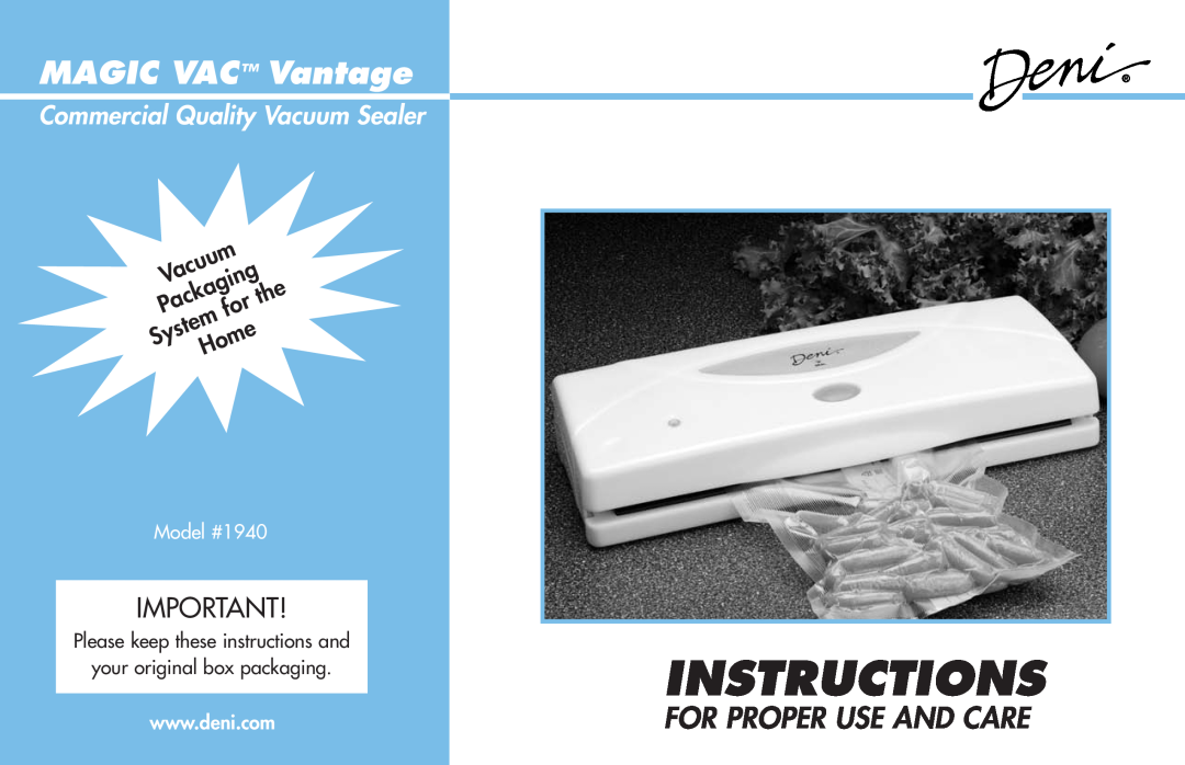 Deni 1940 manual Instructions, MAGIC VAC Vantage, Commercial Quality Vacuum Sealer, For Proper Use And Care 
