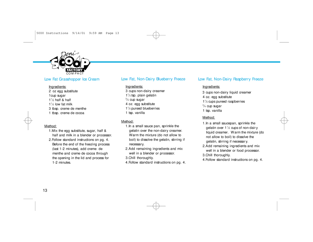 Deni 5000 manual Low Fat Grasshopper Ice Cream, Low Fat, Non-Dairy Blueberry Freeze, Low Fat, Non-Dairy Raspberry Freeze 