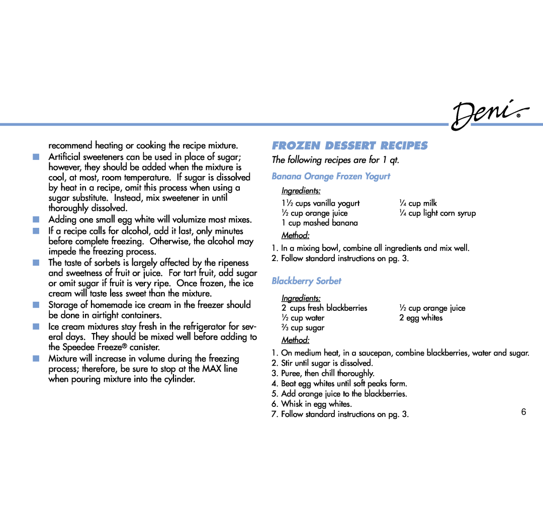 Deni 5530 manual Frozen Dessert Recipes, The following recipes are for 1 qt, Banana Orange Frozen Yogurt, Blackberry Sorbet 