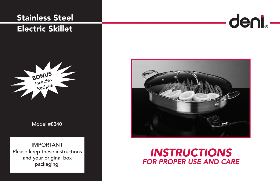 Deni manual Instructions, For Proper Use And Care, Model #8340, Stainless Steel, Electric Skillet 