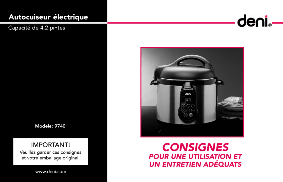 Deni 9740 manual Consignes 