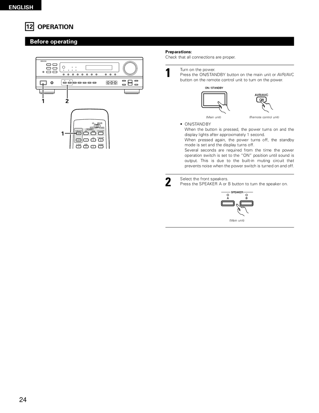 Denon AVR-1602, AVR-682 Operation, Before operating, Check that all connections are proper Turn on the power, On/Standby 