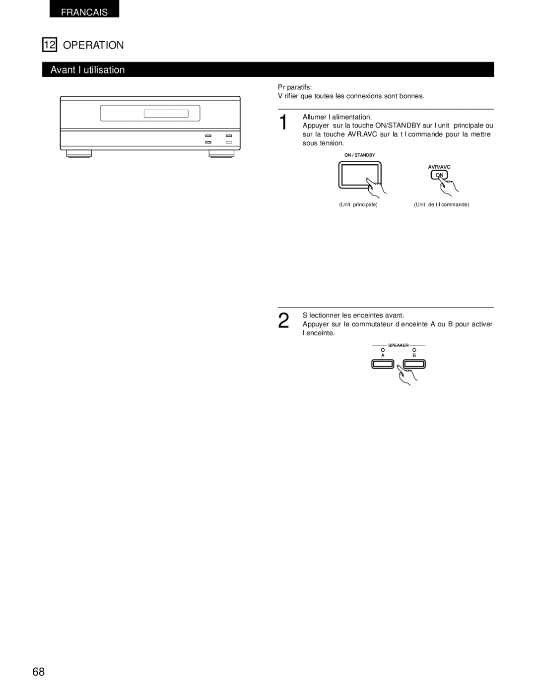 Denon AVR-1602 Avant l’utilisation, Préparatifs, Sur la touche AVR.AVC sur la télécommande pour la mettre, Sous tension 