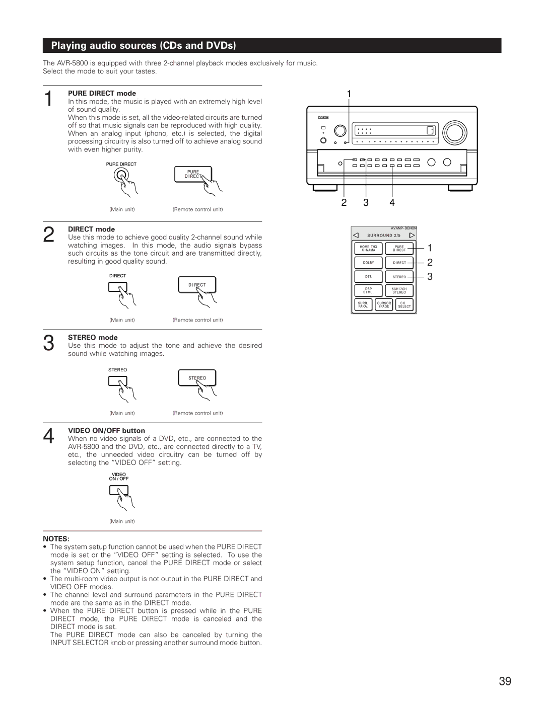 Denon AVR-5800 Playing audio sources CDs and DVDs, Pure Direct mode, Stereo mode, Video ON/OFF button 