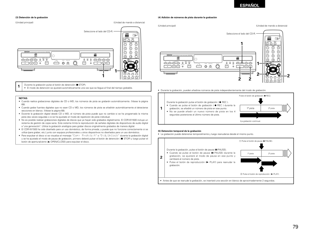 Denon CDR-W1500 operating instructions Detención de la grabación, Adición de números de pista durante la grabación 