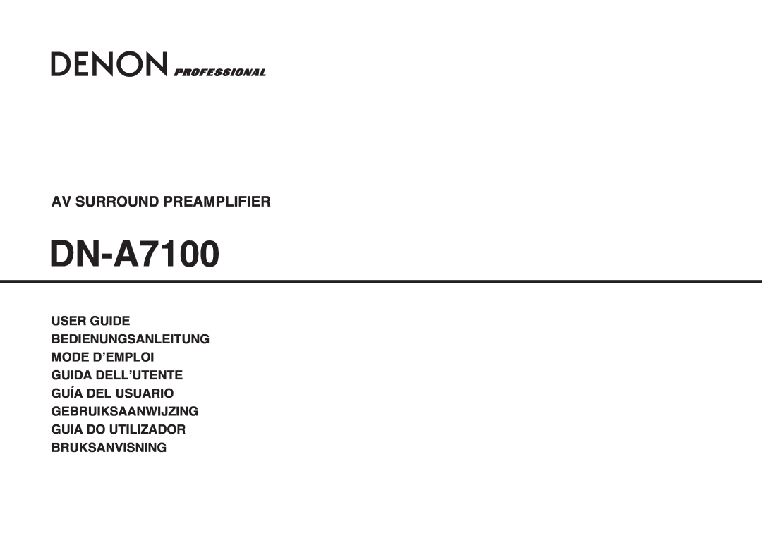 Denon DN-A7100 manual Av Surround Preamplifier, User Guide Bedienungsanleitung Mode D’Emploi, Bruksanvisning 