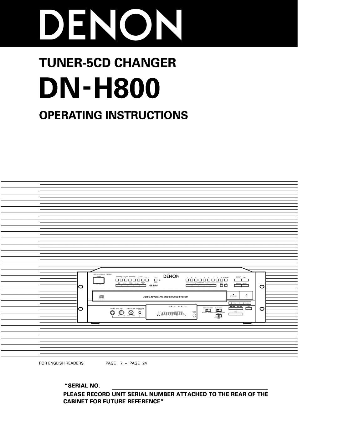Denon DN-H800 operating instructions Operating Instructions, “Serial No, TUNER-5CDCHANGER 