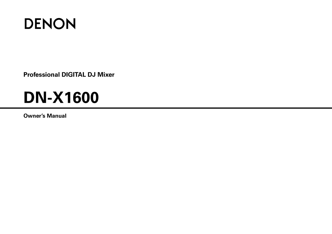 Denon DN-X1600 owner manual 