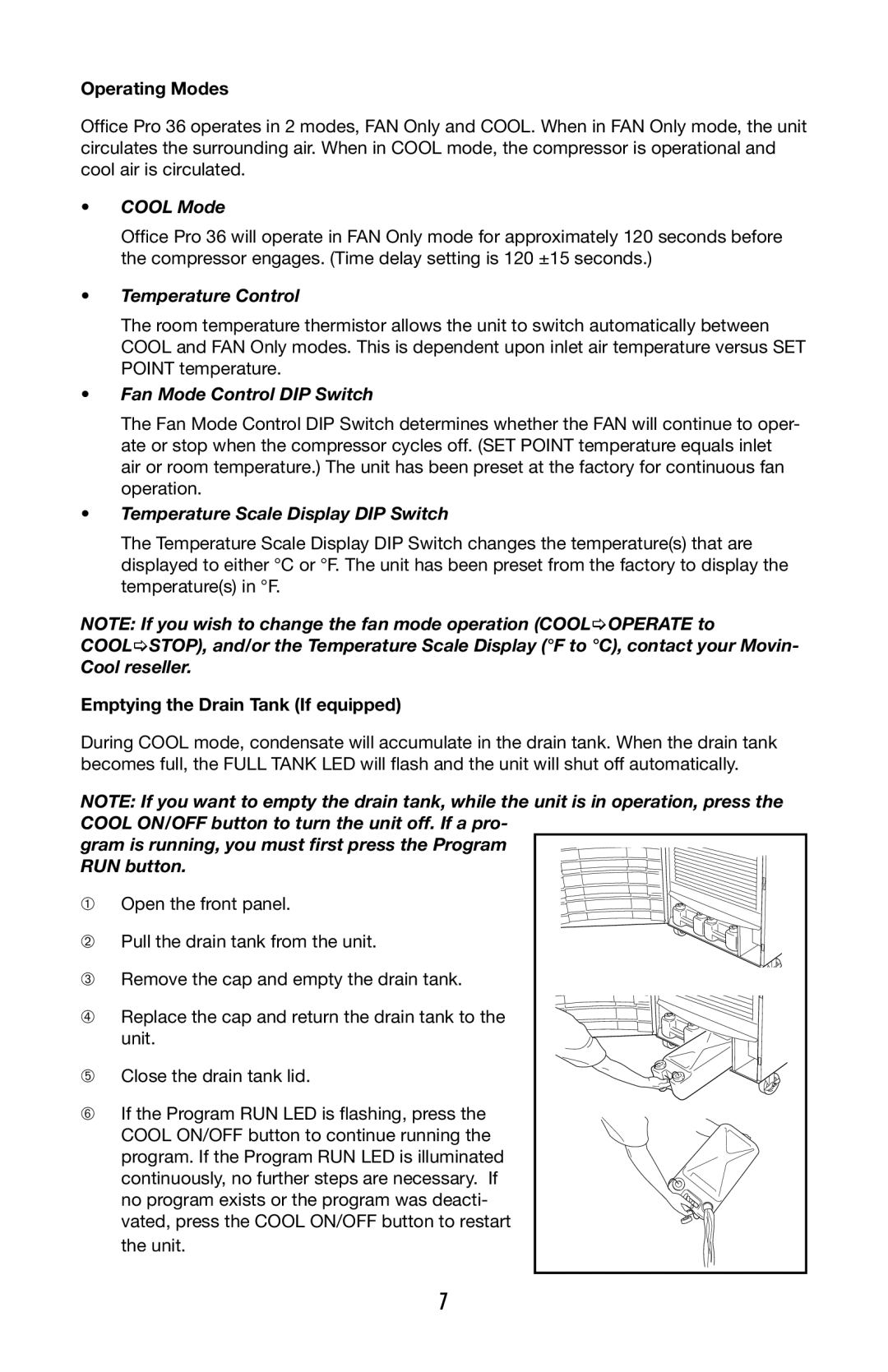 Denso 36 operation manual Operating Modes, Emptying the Drain Tank If equipped 