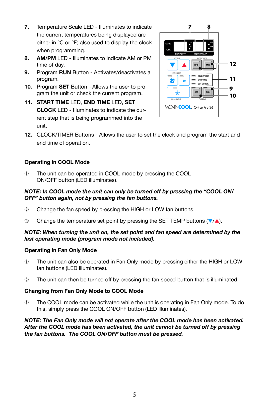 Denso 36 operation manual Operating in Cool Mode, Operating in Fan Only Mode, Changing from Fan Only Mode to Cool Mode 