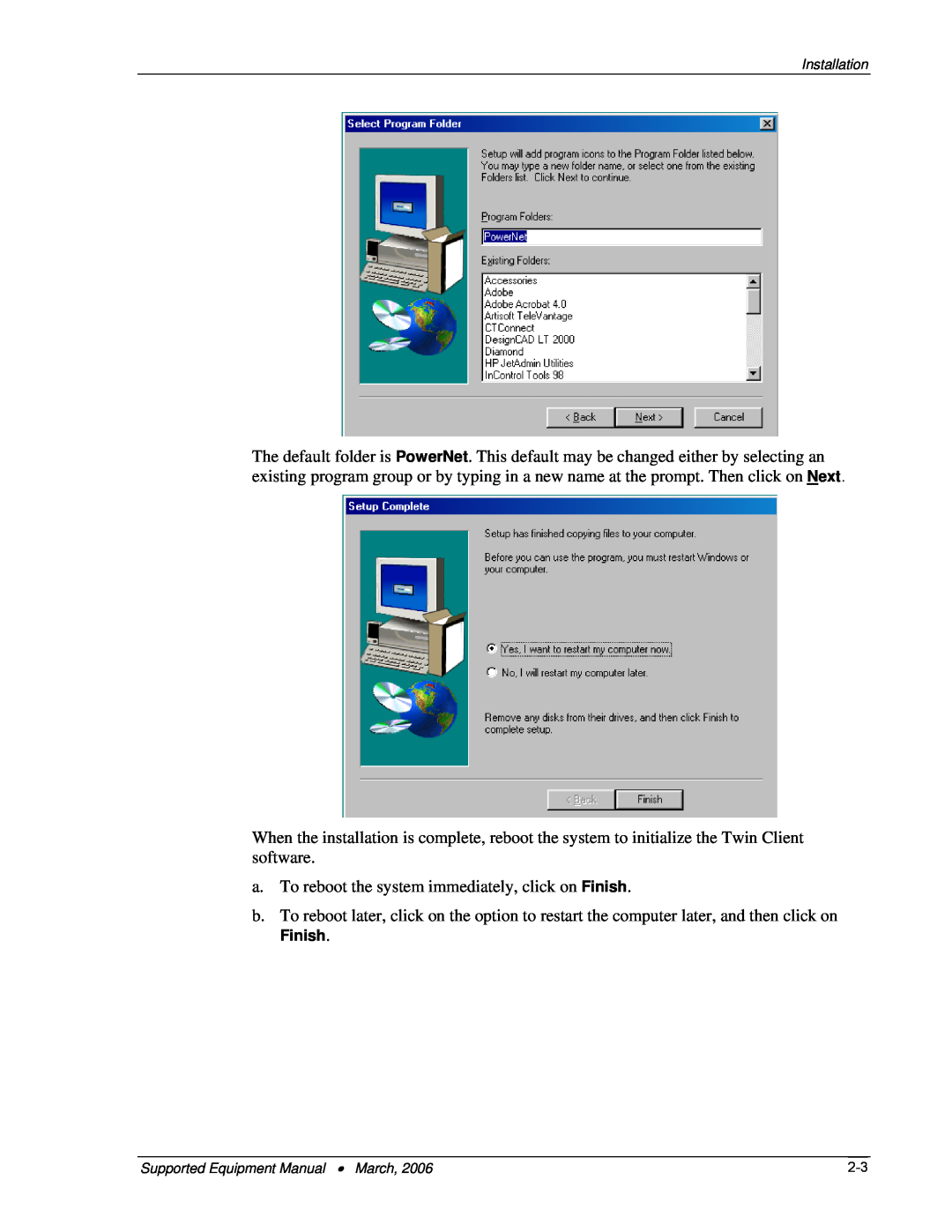 Denso BHT-103, BHT-7500 manual a. To reboot the system immediately, click on Finish 