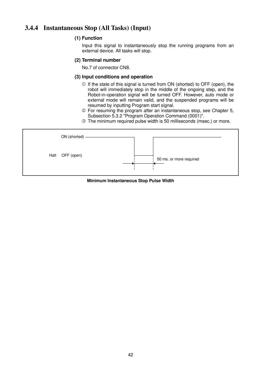 Denso RC5 manual Instantaneous Stop All Tasks Input, Minimum Instantaneous Stop Pulse Width 