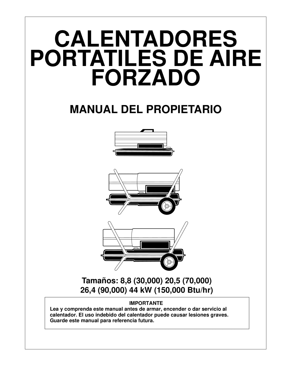 Desa 000) 26, 000) 20 owner manual Calentadores Portatiles DE Aire Forzado 