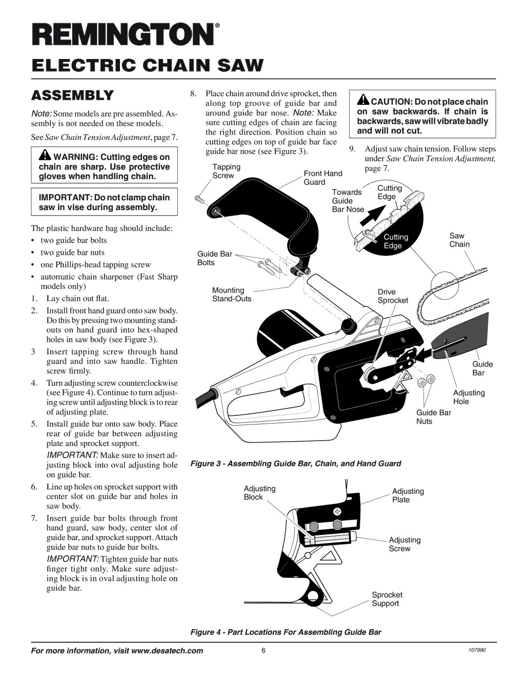 Desa 107714-02, 100089-04, 098031J Assembly, On saw backwards. If chain is, Backwards, saw will vibrate badly, Will not cut 