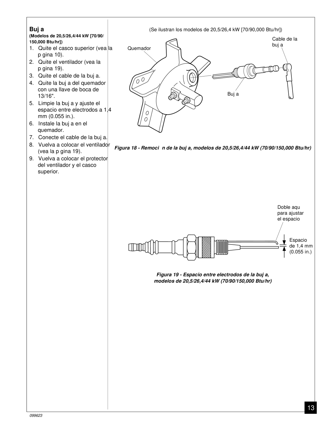 Desa 20, 44 kW (150, 8 (30, 5 (70, 4 (90, 26, 000 Btu/Hr) owner manual Quite el casco superior vea la 