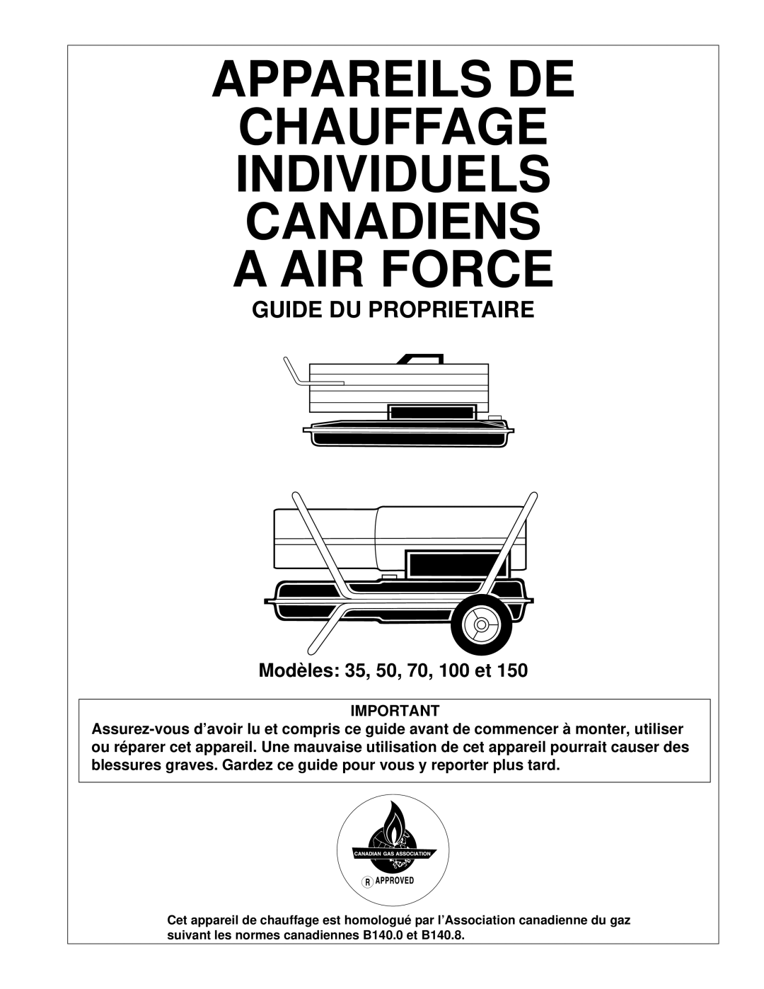 Desa 50 owner manual Appareils DE Chauffage Individuels Canadiens AIR Force, Guide DU Proprietaire 