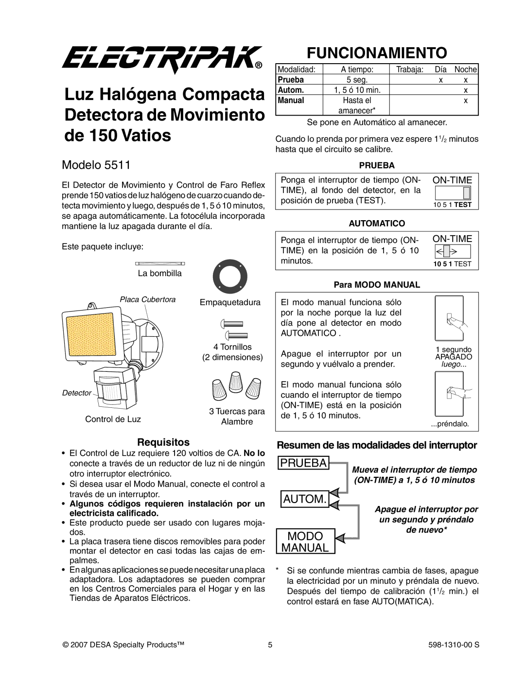 Desa 5511 manual Luz Halógena Compacta Detectora de Movimiento de 150 Vatios, Funcionamiento, Requisitos 