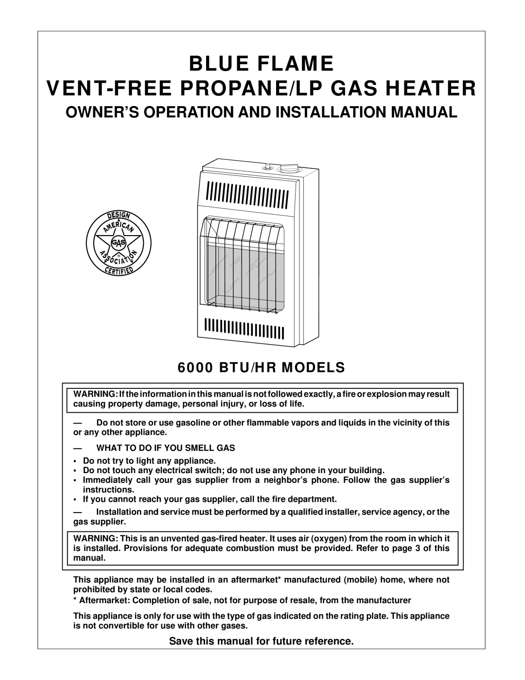 Desa installation manual 6000 BTU/HR Models, What to do if YOU Smell GAS 