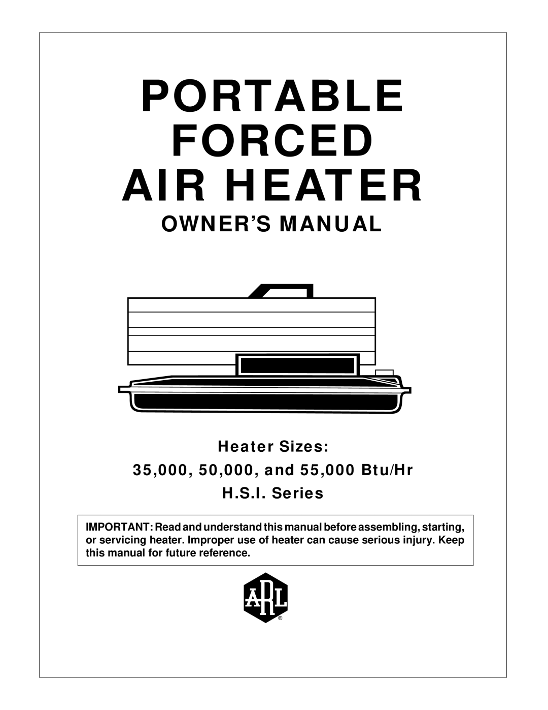 Desa and 55 owner manual Portable Forced AIR Heater 