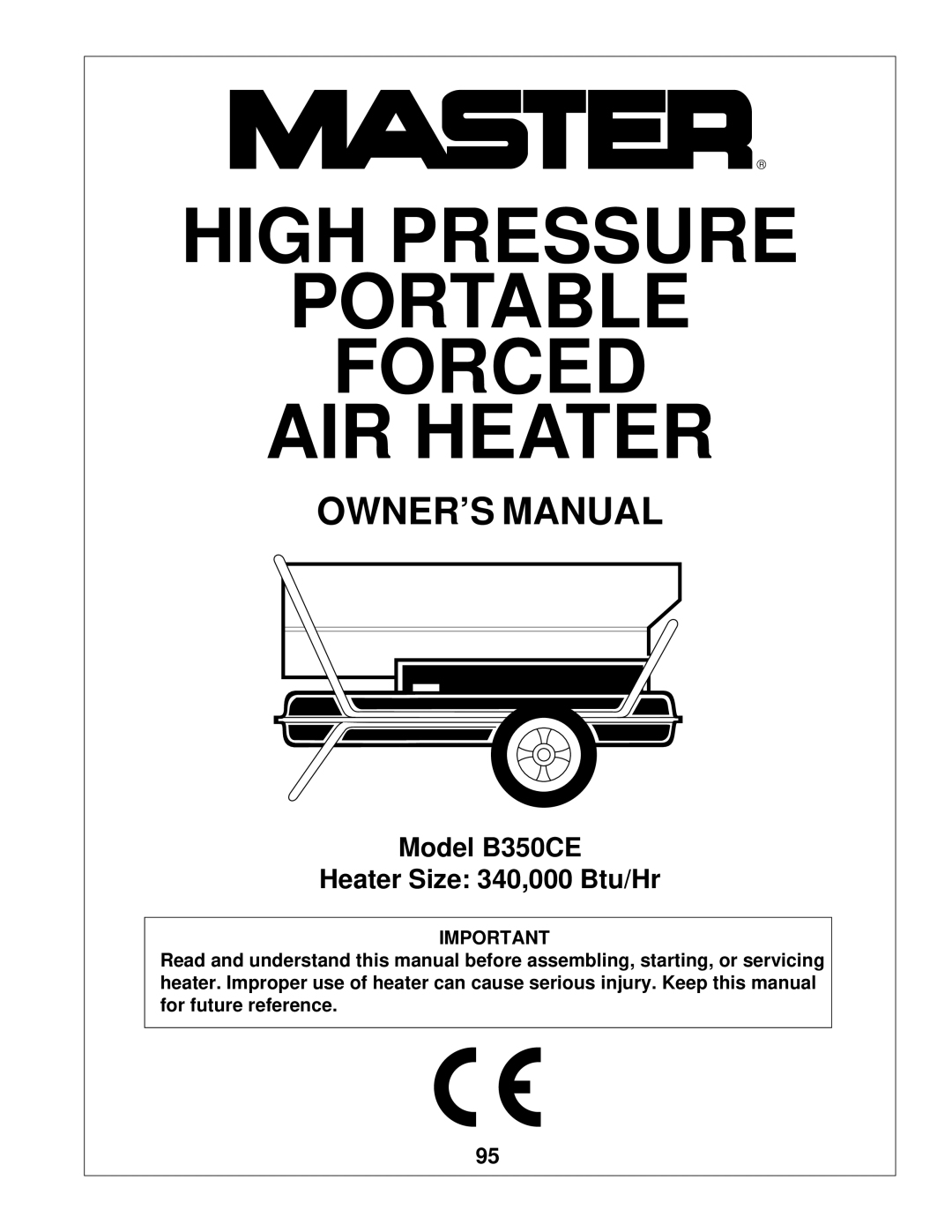 Desa B350CE owner manual High Pressure Portable Forced AIR Heater 