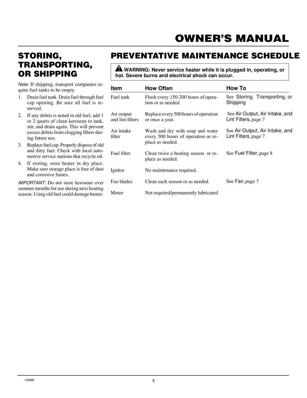 Desa R70D, B70D owner manual How Often How To, Corrosive fumes 