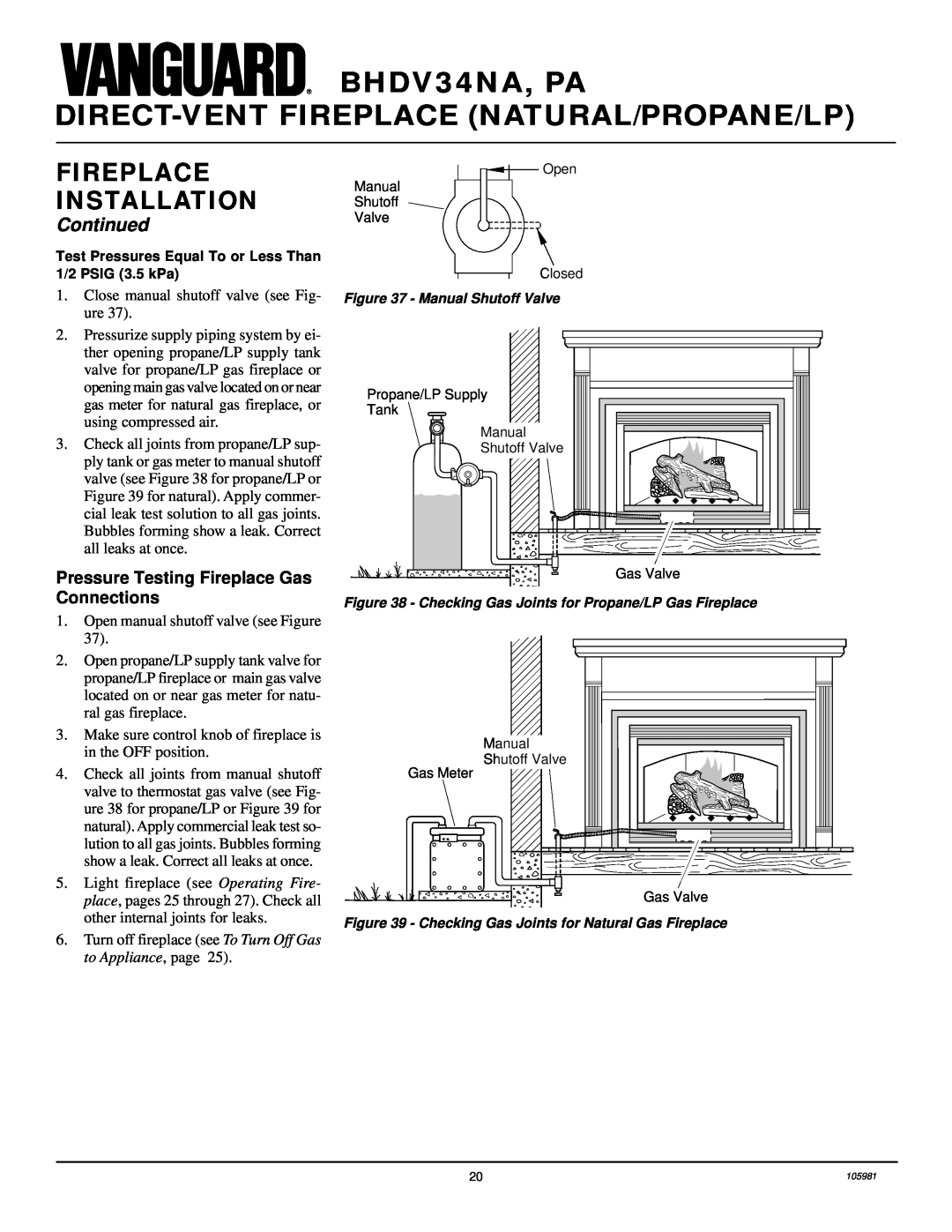 Desa Pressure Testing Fireplace Gas Connections, BHDV34NA, PA, Direct-Ventfireplace Natural/Propane/Lp, Continued 