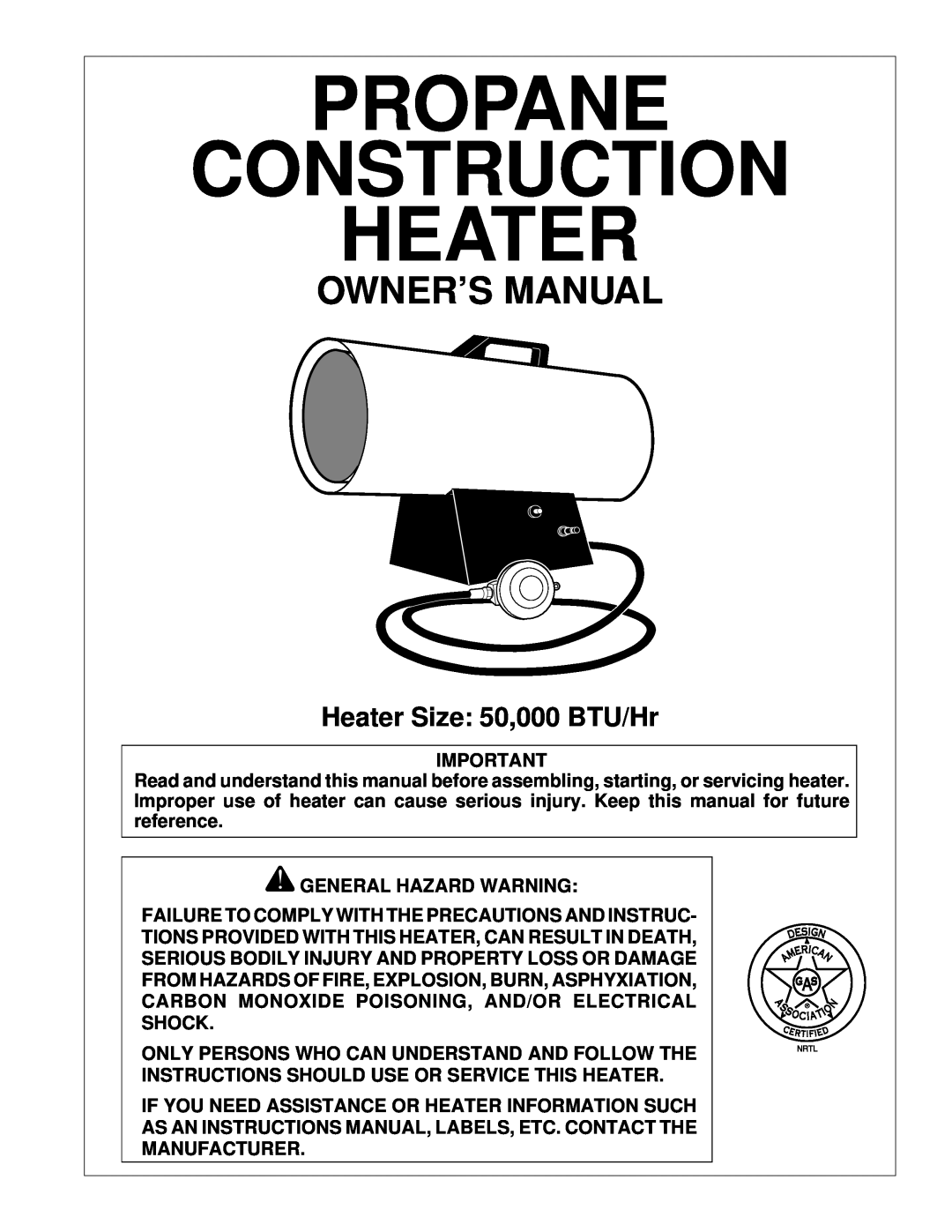 Desa BLP155AT owner manual Heater Size 50,000 BTU/Hr, Propane Construction Heater 