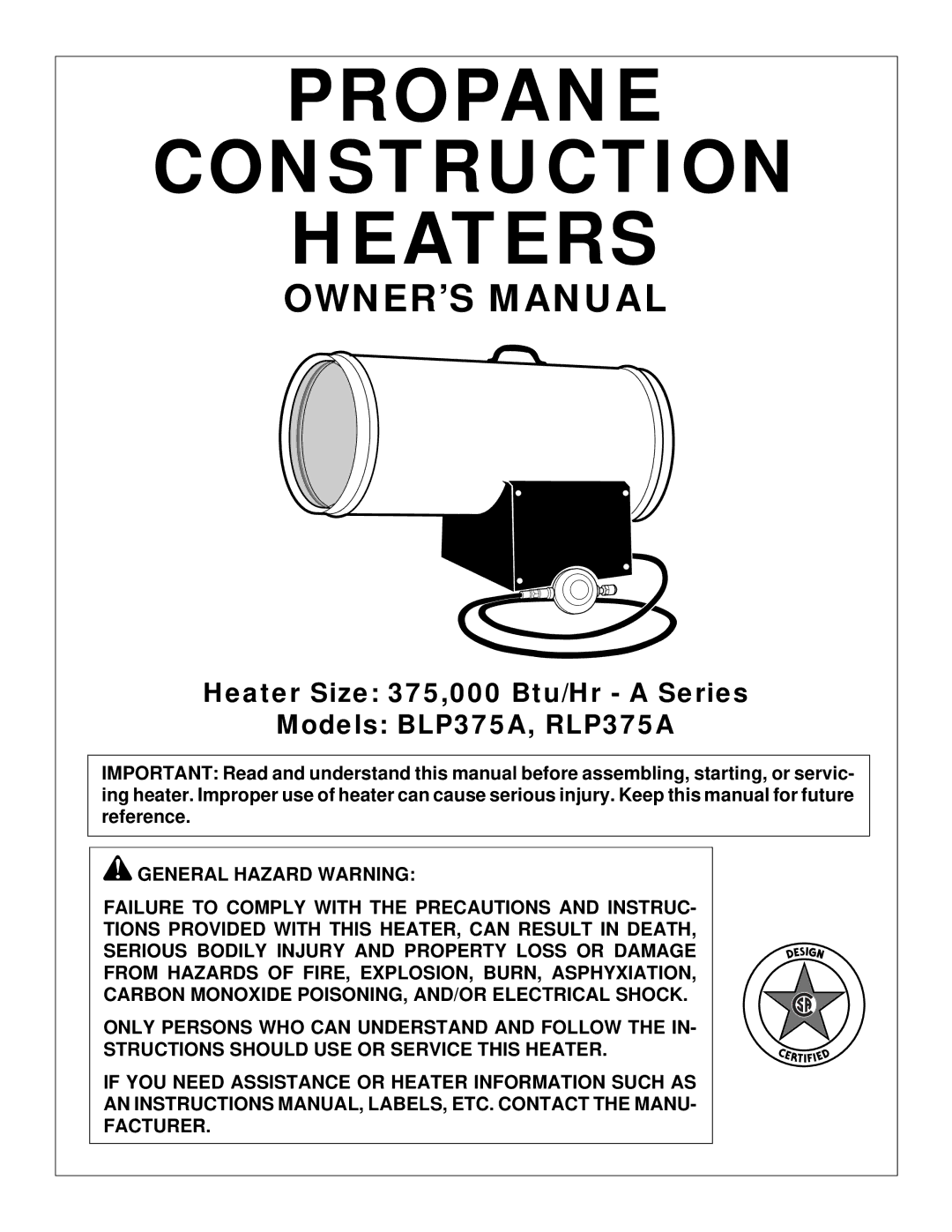 Desa RLP375A, BLP375A owner manual Propane Construction Heaters 