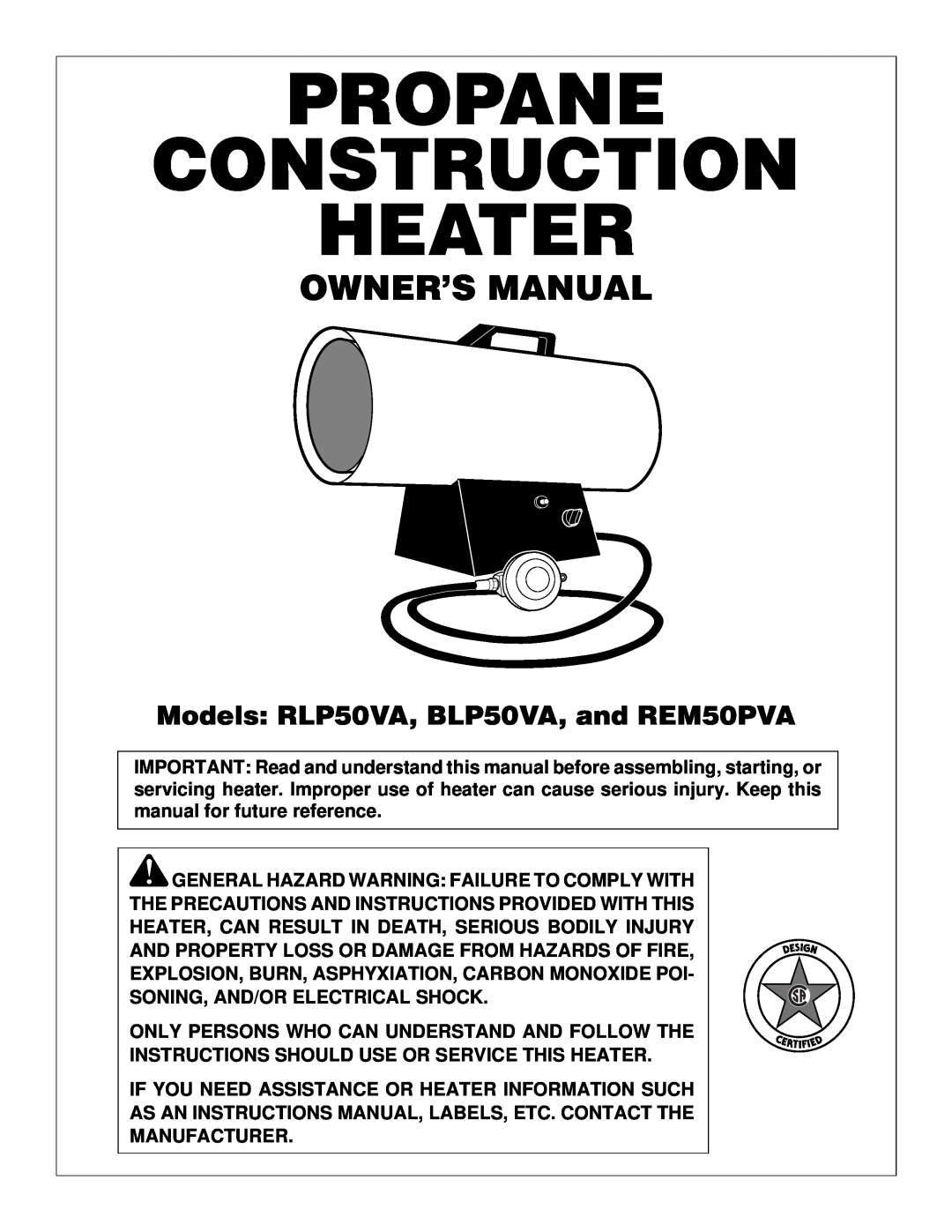 Desa owner manual Propane Construction Heater, Models RLP50VA, BLP50VA, and REM50PVA 