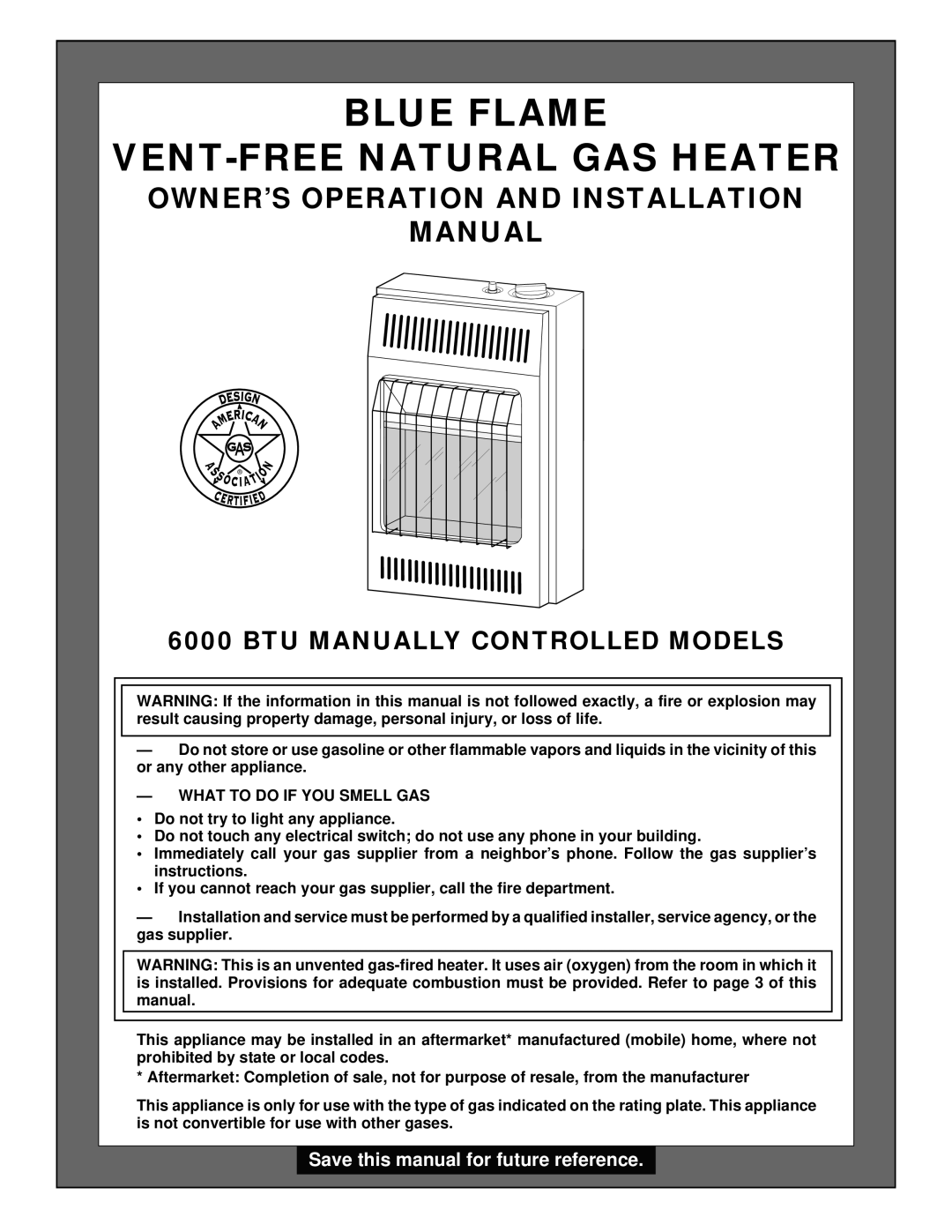 Desa BLUE FLAME VENT-FREE NATURAL GAS HEATER installation manual Owner’S Operation And Installation Manual 