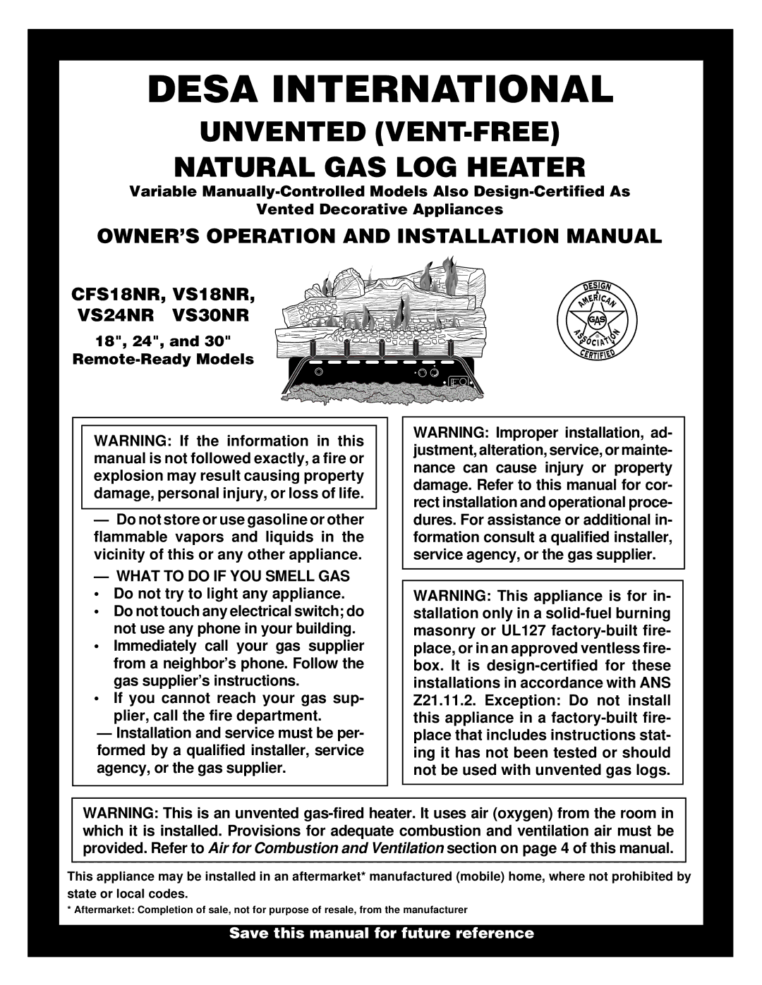 Desa VS24NR VS30NR, CFS18NR installation manual OWNER’S Operation and Installation Manual, What to do if YOU Smell GAS 