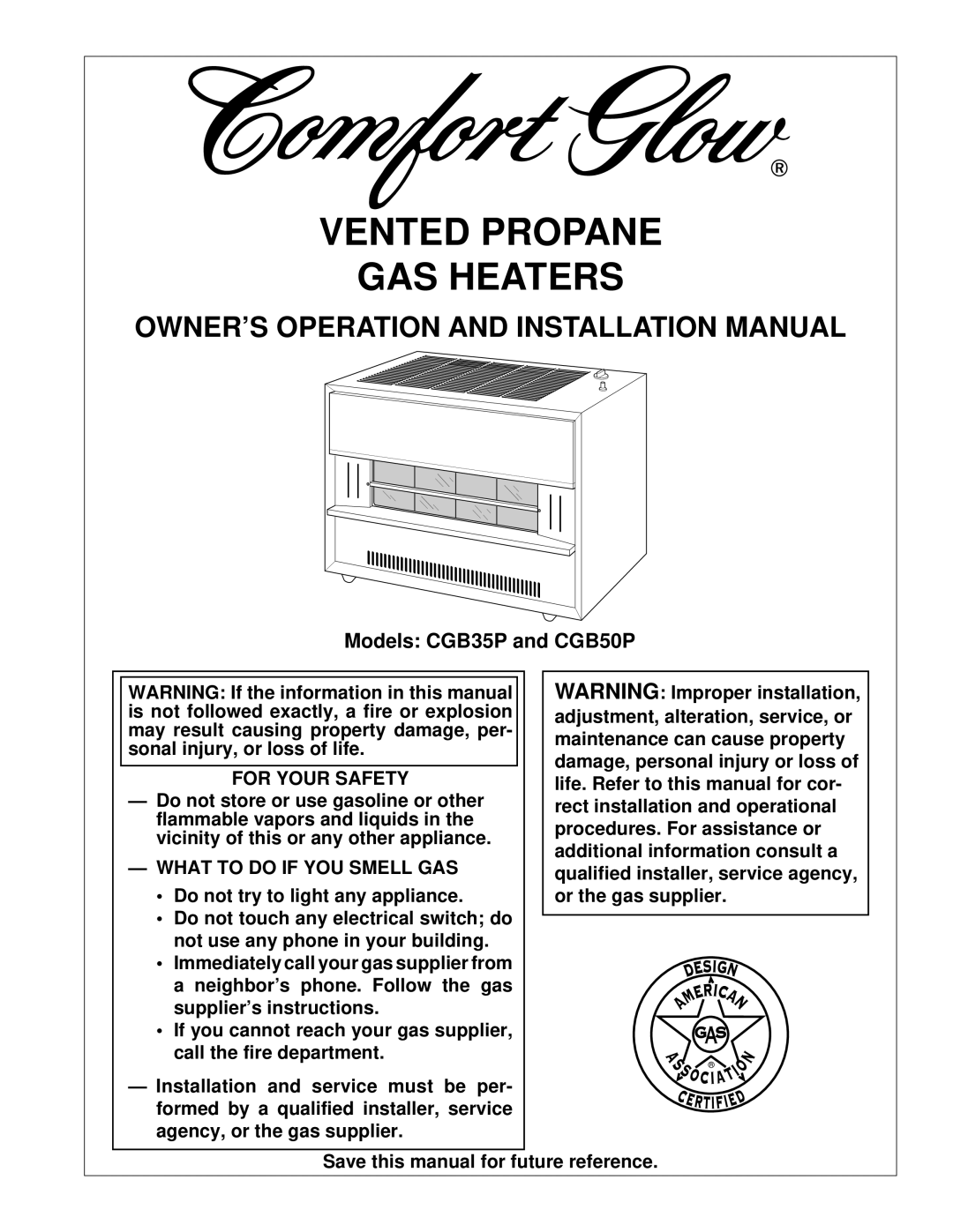 Desa CGB35P installation manual OWNER’S Operation and Installation Manual, For Your Safety, What to do if YOU Smell GAS 