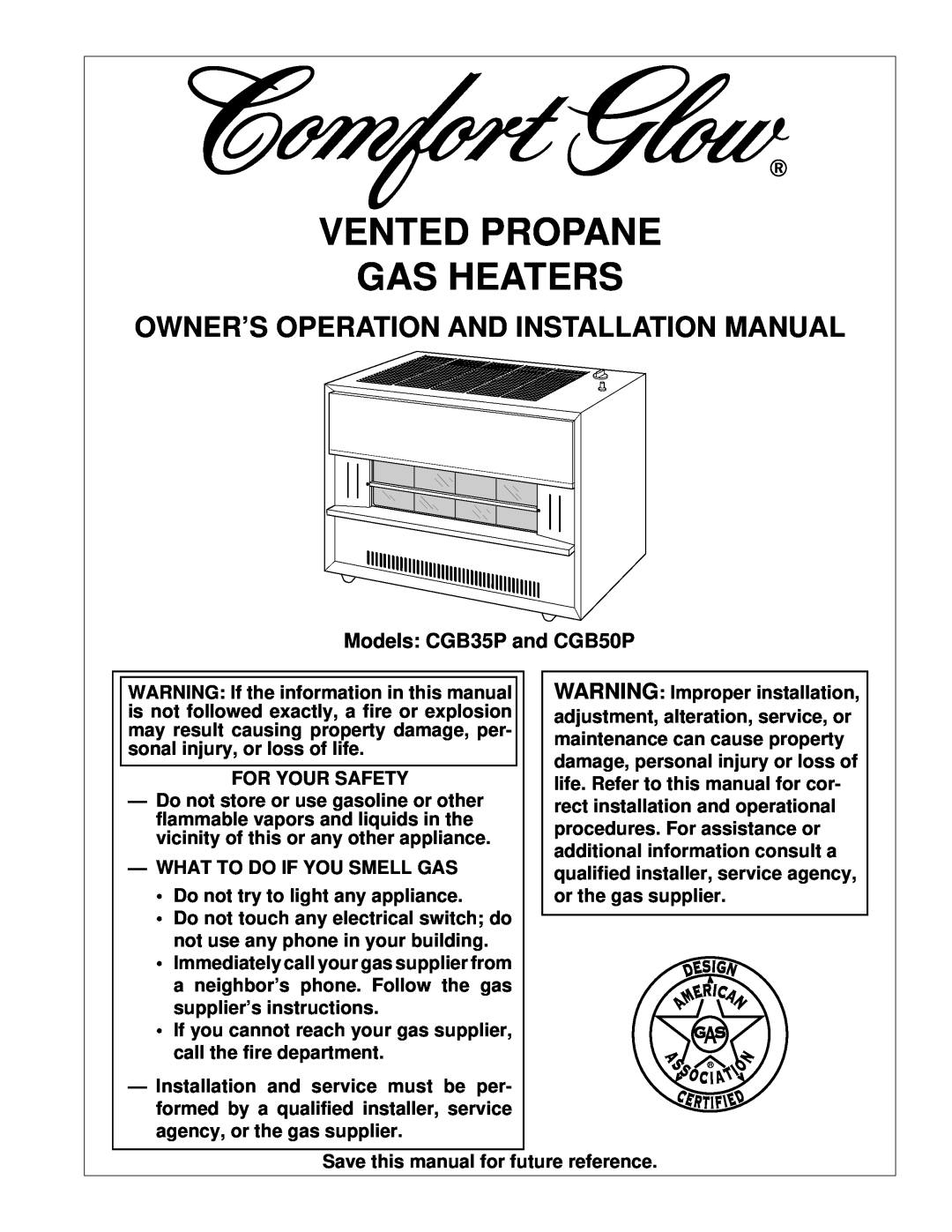 Desa CGB35P, CGB50P installation manual Owner’S Operation And Installation Manual, Vented Propane Gas Heaters 