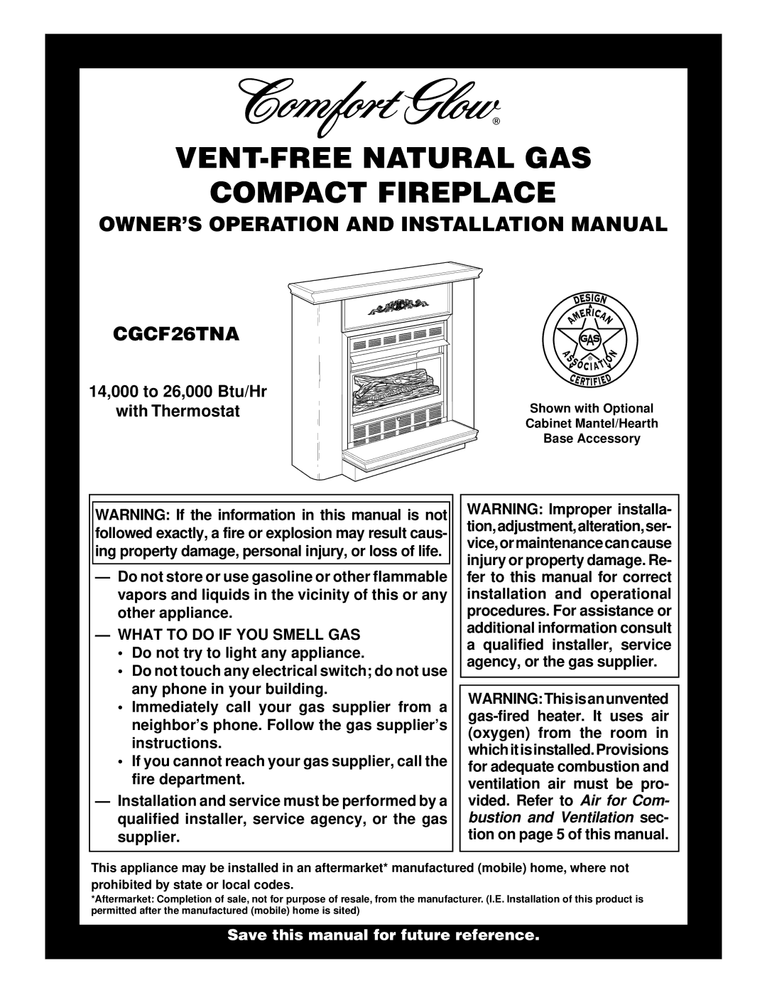 Desa CGCF26TNA installation manual OWNER’S Operation and Installation Manual, What to do if YOU Smell GAS 