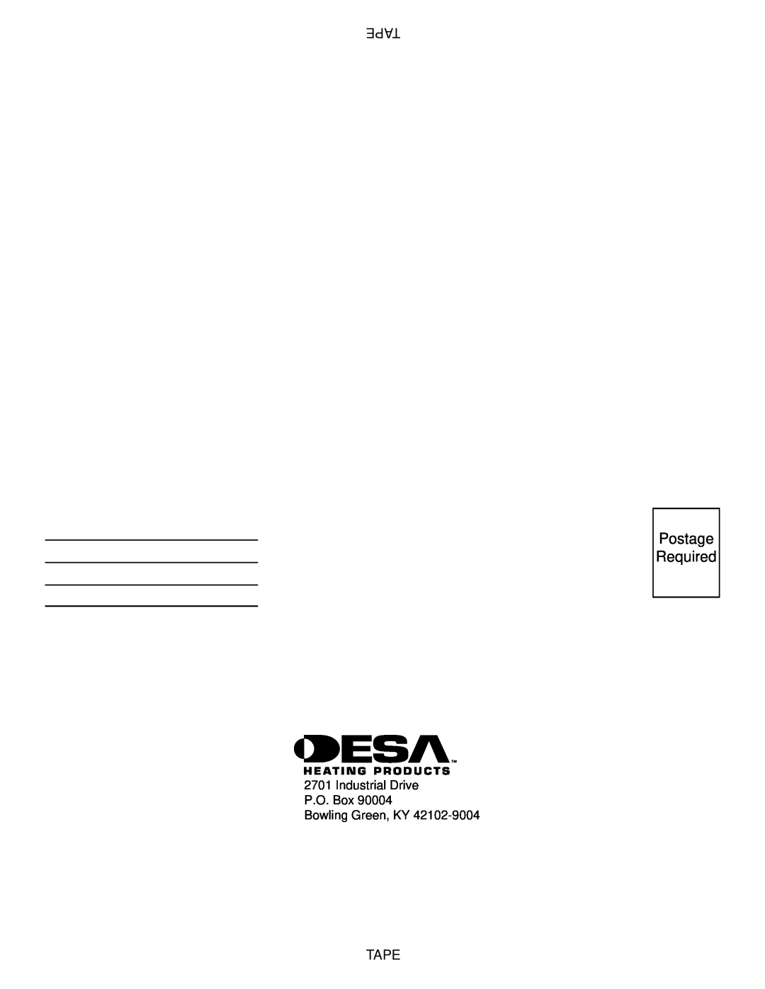 Desa CGEFP33PRB, CGEFP33NRB installation manual Postage Required, Tape, Industrial Drive P.O. Box Bowling Green, KY 