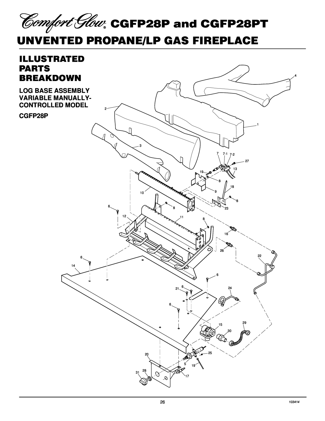 Desa installation manual Illustrated Parts Breakdown, CGFP28P and CGFP28PT, Unvented Propane/Lp Gas Fireplace, 103414 