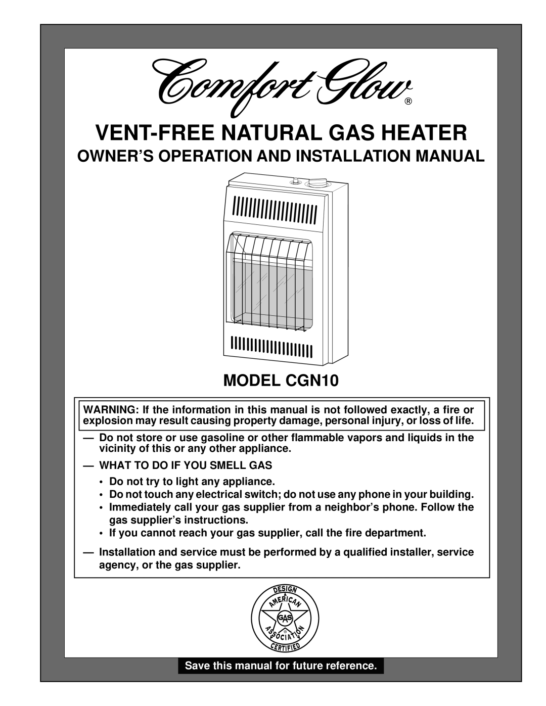 Desa installation manual OWNER’S OPERATION AND INSTALLATION MANUAL MODEL CGN10, Vent-Free Natural Gas Heater 