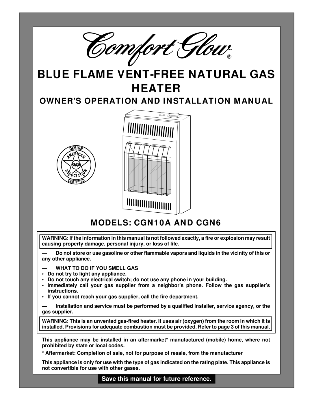 Desa CGN6, CGN10A installation manual Blue Flame VENT-FREE Natural GAS Heater, What to do if YOU Smell GAS 