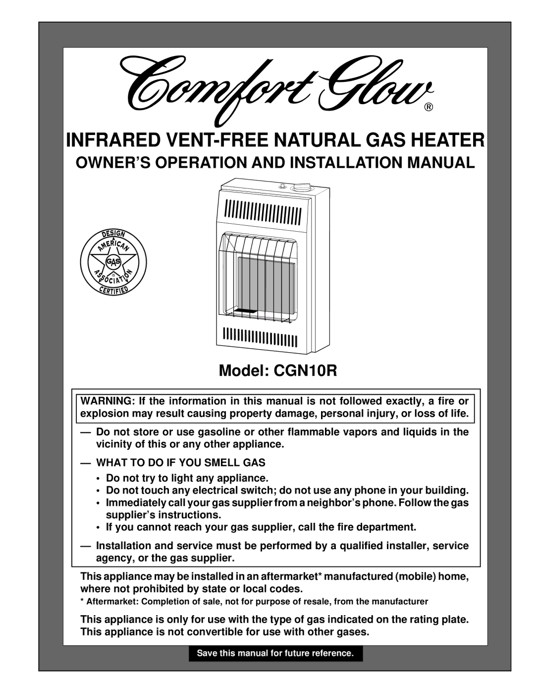 Desa CGN10R installation manual OWNER’S Operation and Installation Manual, What to do if YOU Smell GAS 